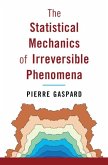 Statistical Mechanics of Irreversible Phenomena (eBook, ePUB) Statistical Mechanics of Irreversible Phenomena (eBook, ePUB)