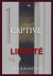 Captive - Liberté (eBook, ePUB) - Bild 1