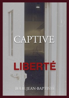 Captive - Liberté (eBook, ePUB)