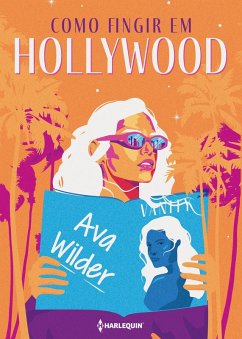 Cover Como fingir em Hollywood (eBook, ePUB)