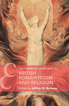 Cambridge Companion to British Romanticism and Religion (eBook, PDF) - Barbeau, Jeffrey