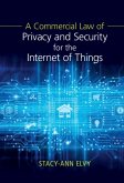 Commercial Law of Privacy and Security for the Internet of Things (eBook, ePUB)
