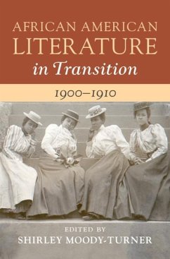 Cover African American Literature in Transition, 1900-1910: Volume 7 (eBook, PDF)