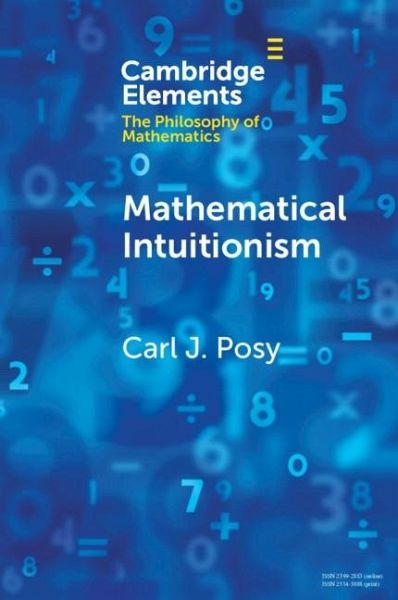 Mathematical Intuitionism (eBook, PDF) Mathematical Intuitionism (eBook, PDF)