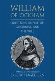 William of Ockham: Questions on Virtue, Goodness, and the Will (eBook, PDF)