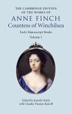 Cambridge Edition of Works of Anne Finch, Countess of Winchilsea: Volume 1, Early Manuscript Books (eBook, PDF)