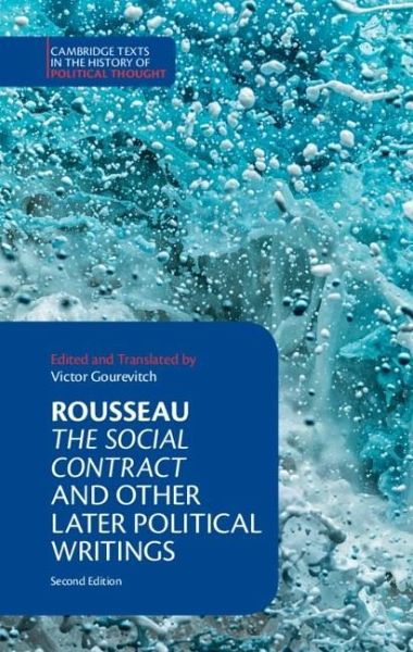 Rousseau: The Social Contract and Other Later Political Writings (eBook, PDF) Rousseau: The Social Contract and Other Later Political Writings (eBook, PDF)