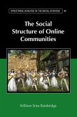 Social Structure of Online Communities (eBook, PDF) Social Structure of Online Communities (eBook, PDF)