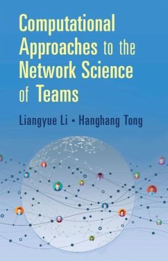 Computational Approaches to the Network Science of Teams (eBook, PDF) - Li, Liangyue