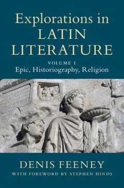 Cover Explorations in Latin Literature: Volume 1, Epic, Historiography, Religion (eBook, ePUB)