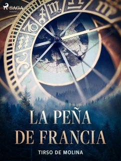 La peña de Francia (eBook, ePUB) - De Molina, Tirso