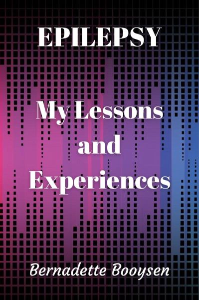 My Lessons and Experiences (Epilepsy, #1) (eBook, ePUB)