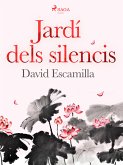 Jardí dels silencis (eBook, ePUB)