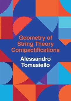Geometry of String Theory Compactifications (eBook, PDF) - Tomasiello, Alessandro