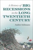 History of Big Recessions in the Long Twentieth Century (eBook, PDF)