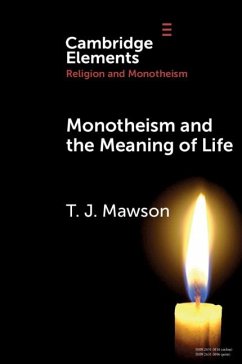 Monotheism and the Meaning of Life (eBook, PDF) - Mawson, T. J.