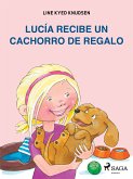 Lucía recibe un cachorro de regalo (eBook, ePUB)