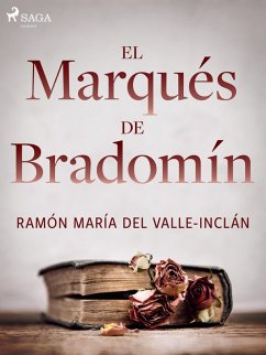El marqués de Bradomín (eBook, ePUB) - Del Valle-Inclán, Ramón María