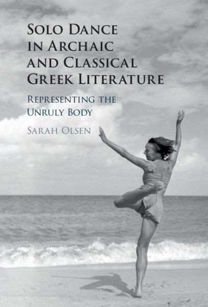 Solo Dance in Archaic and Classical Greek Literature (eBook, PDF)