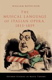 The Musical Language of Italian Opera, 1813-1859 (eBook, ePUB)