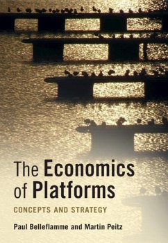 Economics of Platforms (eBook, ePUB) - Belleflamme, Paul