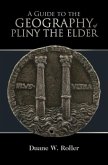 Guide to the Geography of Pliny the Elder (eBook, PDF) Guide to the Geography of Pliny the Elder (eBook, PDF)