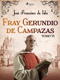 Fray Gerundio de Campazas. Tomo VI (eBook, ePUB)