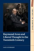 Raymond Aron and Liberal Thought in the Twentieth Century (eBook, PDF)
