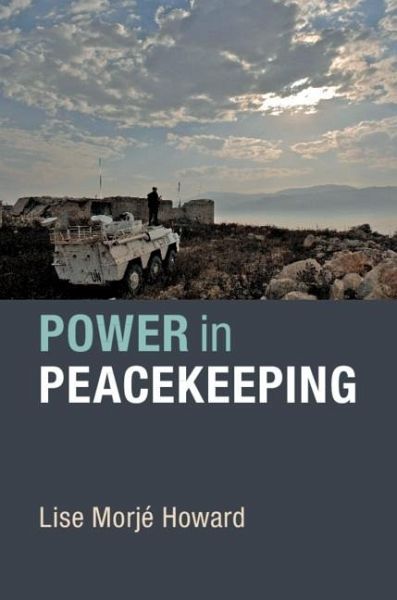 Power in Peacekeeping (eBook, PDF) Power in Peacekeeping (eBook, PDF)