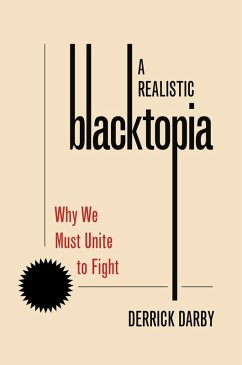 A Realistic Blacktopia (eBook, PDF) - Darby, Derrick