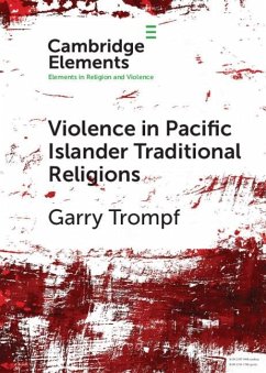 Violence in Pacific Islander Traditional Religions (eBook, PDF) - Trompf, Garry