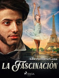 La fascinación (eBook, ePUB) - Blest Gana, Alberto