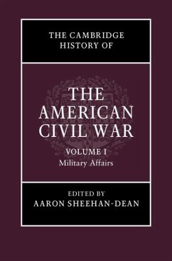 Cover Cambridge History of the American Civil War: Volume 1, Military Affairs (eBook, PDF)
