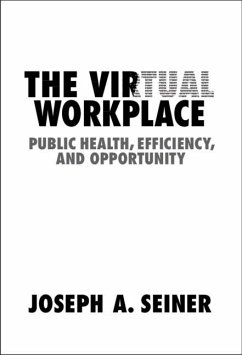 Virtual Workplace (eBook, PDF) - Seiner, Joseph A.