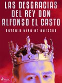 Las desgracias del rey don Alfonso el Casto (eBook, ePUB)