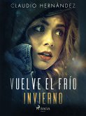 Vuelve el frío invierno (eBook, ePUB)