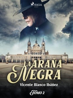 La araña negra Tomo II (eBook, ePUB) - Ibañez, Vicente Blasco