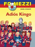 FC Mezzi 6: Adiós Kingo (eBook, ePUB)
