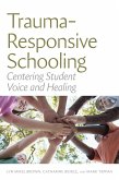 Trauma-Responsive Schooling (eBook, ePUB)