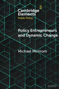 Policy Entrepreneurs and Dynamic Change (eBook, PDF) - Mintrom, Michael
