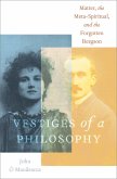 Vestiges of a Philosophy (eBook, ePUB) Vestiges of a Philosophy (eBook, ePUB)