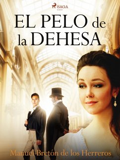 El pelo de la dehesa (eBook, ePUB) - Bretón de los Herreros, Manuel