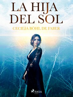 La hija del sol (eBook, ePUB) - de Faber, Cecilia Böhl