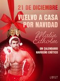 21 de diciembre: Vuelvo a casa por Navidad - un calendario navideño erótico (eBook, ePUB)