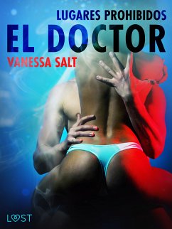 Lugares prohibidos: el doctor - Relato erótico (eBook, ePUB) - Salt, Vanessa