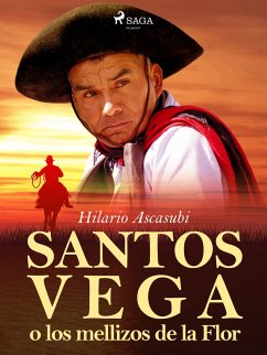 Cover Santos Vega o los mellizos de la Flor (eBook, ePUB)