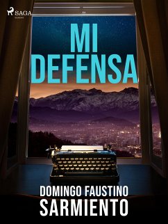 Mi defensa (eBook, ePUB) - Sarmiento, Domingo Faustino