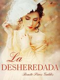 La desheredada (eBook, ePUB)