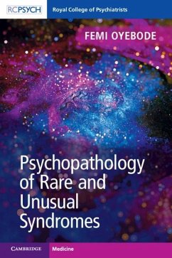 Psychopathology of Rare and Unusual Syndromes (eBook, PDF) Cover Psychopathology of Rare and Unusual Syndromes (eBook, PDF)
