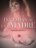 Infamias de una madre (eBook, ePUB)